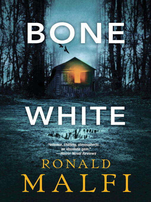Title details for Bone White by Ronald Malfi - Available